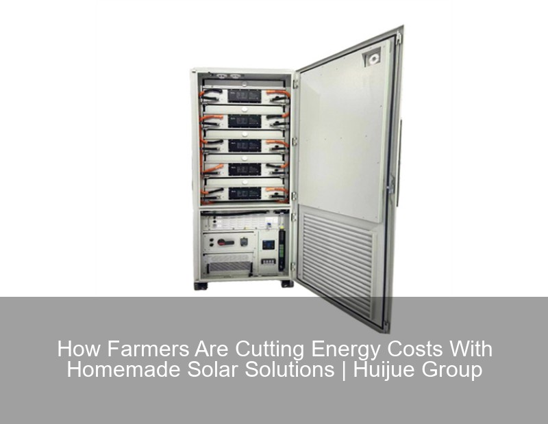 How Farmers Are Cutting Energy Costs With Homemade Solar Solutions