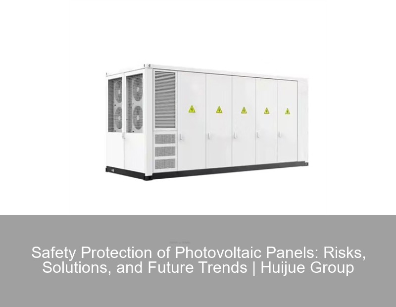 Safety Protection of Photovoltaic Panels: Risks, Solutions, and Future Trends